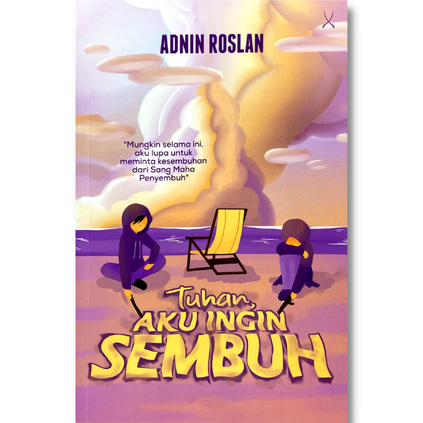 Tuhan Aku Ingin Sembuh