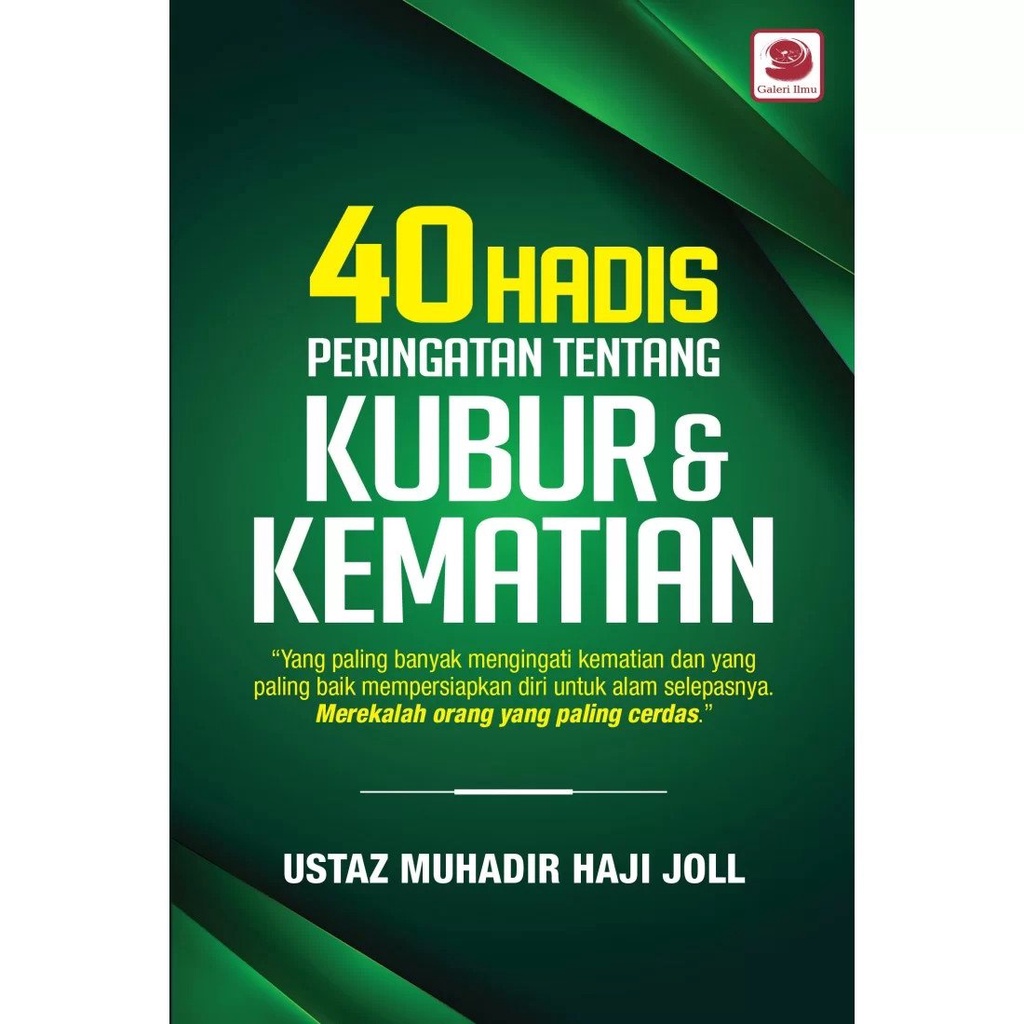 40 Hadis Kubur Dan Kematian