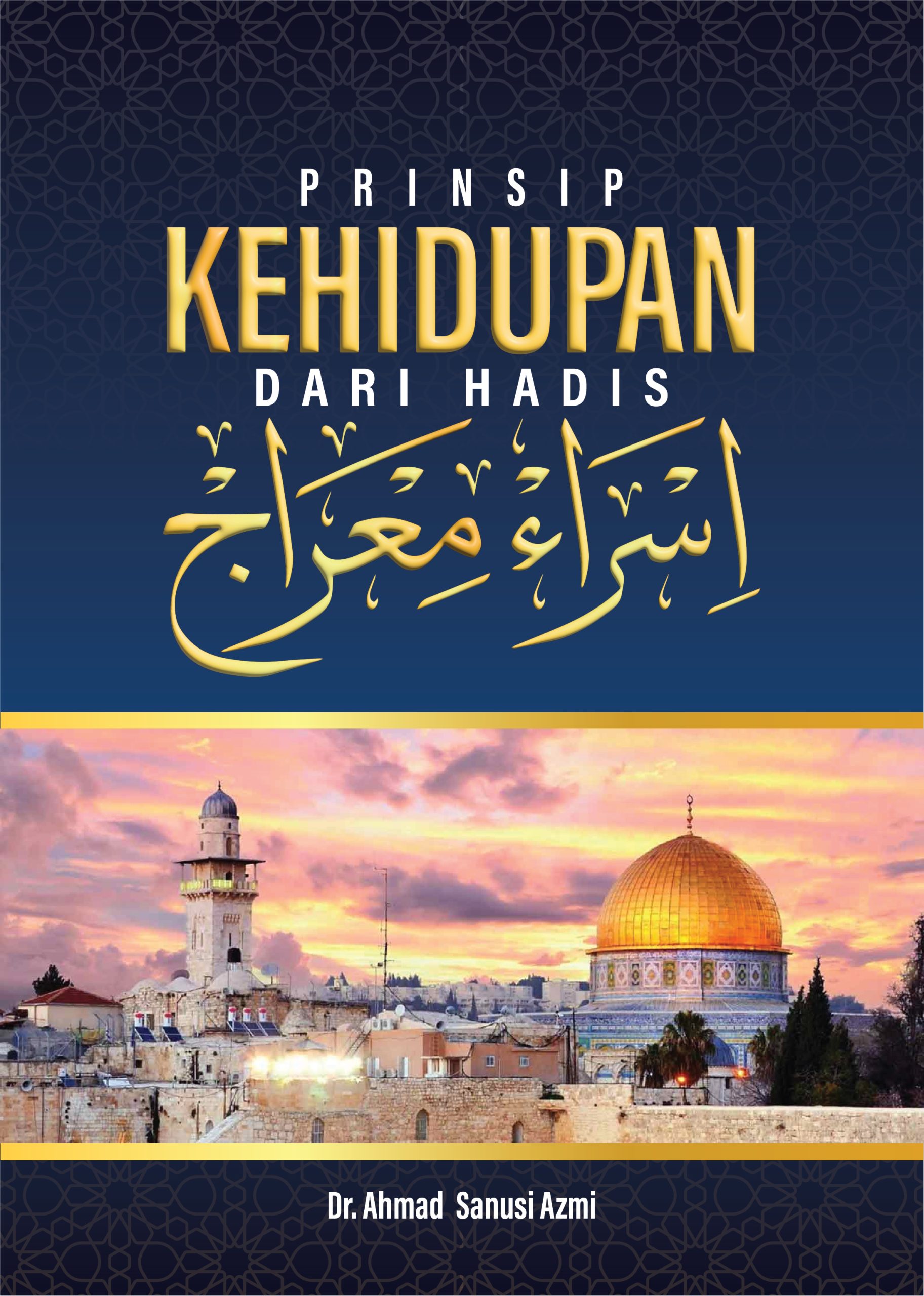 Prinsip Kehidupan Dari Hadis