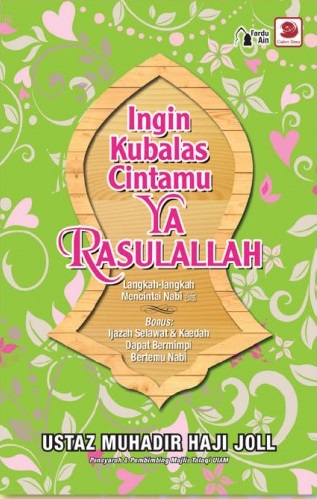 Ingin Kubalas Cintamu Ya Rasulullah