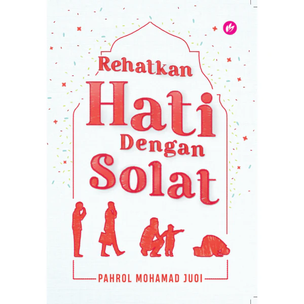 Rehatkan Hati Dengan Solat